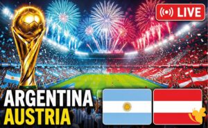 متابعة مباراة الأرجنتين والنمسا اليوم في كأس العالم 2026 بدون تقطيع وموعد اللقاء والقنوات الناقلة حصريًا الآن