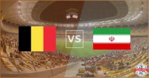 قمة نارية بين بلجيكا وإيران في مونديال 2026.. الموعد والقنوات والتشكيل المتوقع